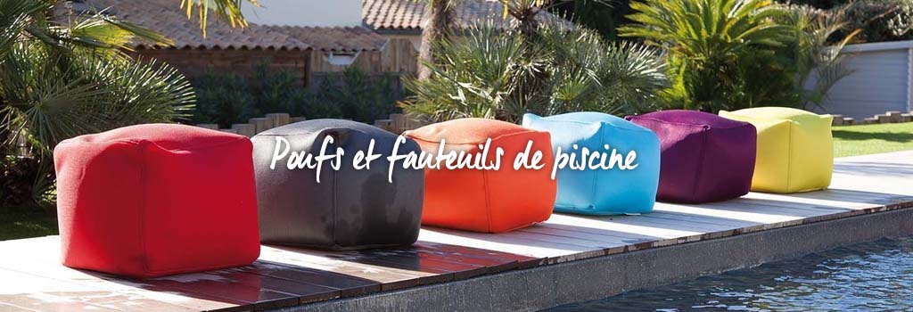 Pouf de piscine a partir de 99 euros : evenenement shopping sur Jardindeco.com